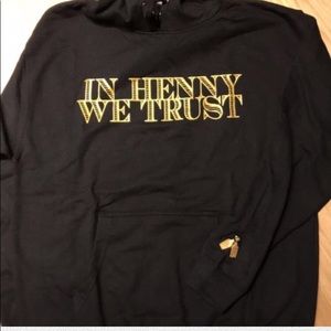 In Henny We Trust Hoodie